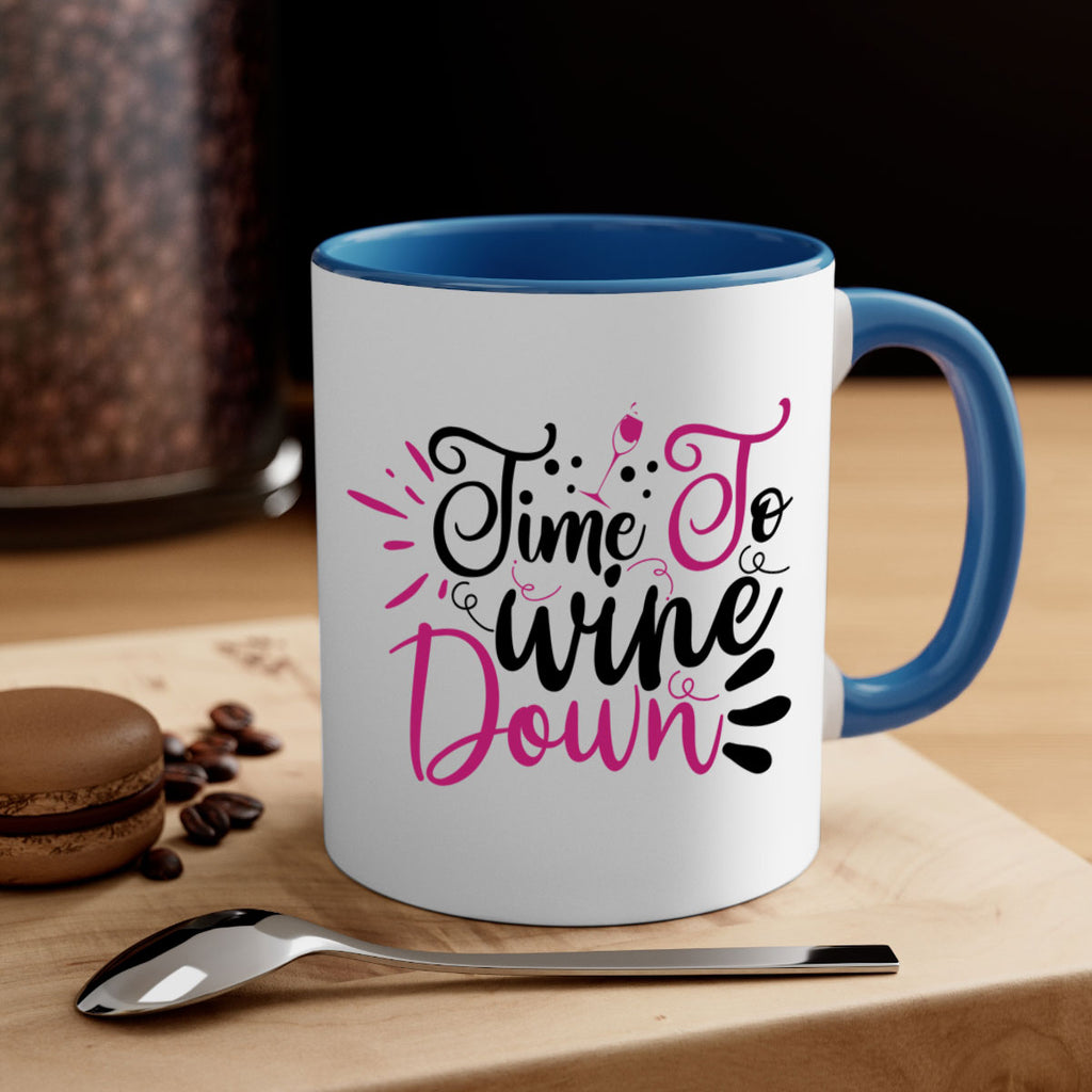 time to wine down 148#- wine-Mug / Coffee Cup