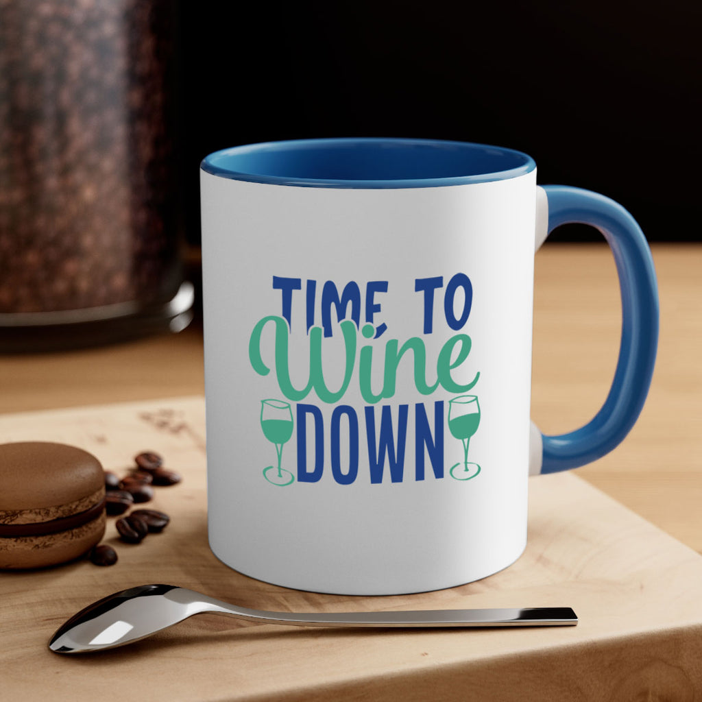 time to wine down 150#- wine-Mug / Coffee Cup