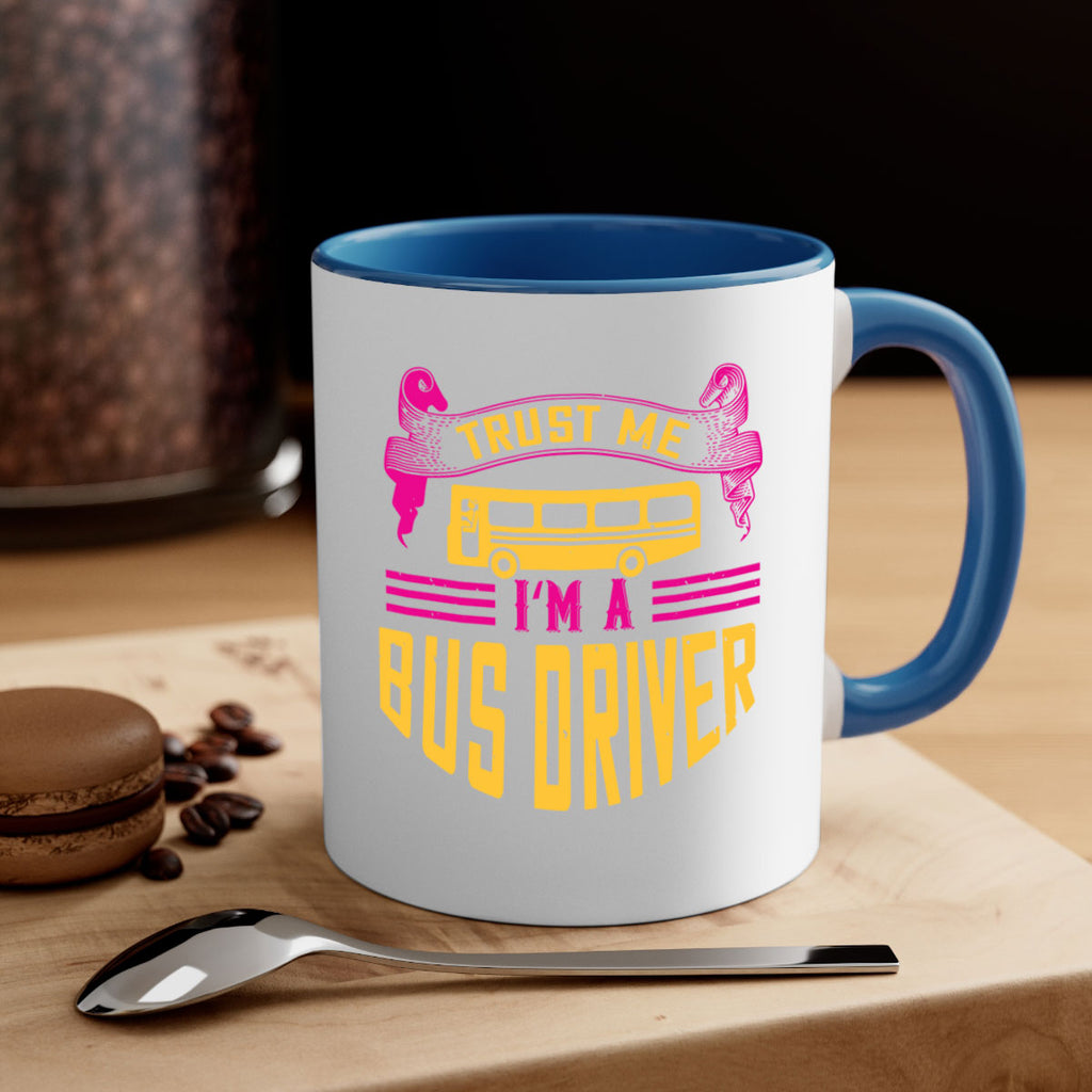 trust me I’m a bus driver Style 8#- bus driver-Mug / Coffee Cup