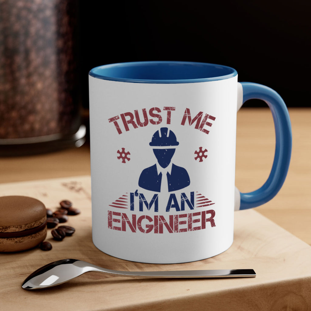 trust me Im an engineer Style 33#- engineer-Mug / Coffee Cup