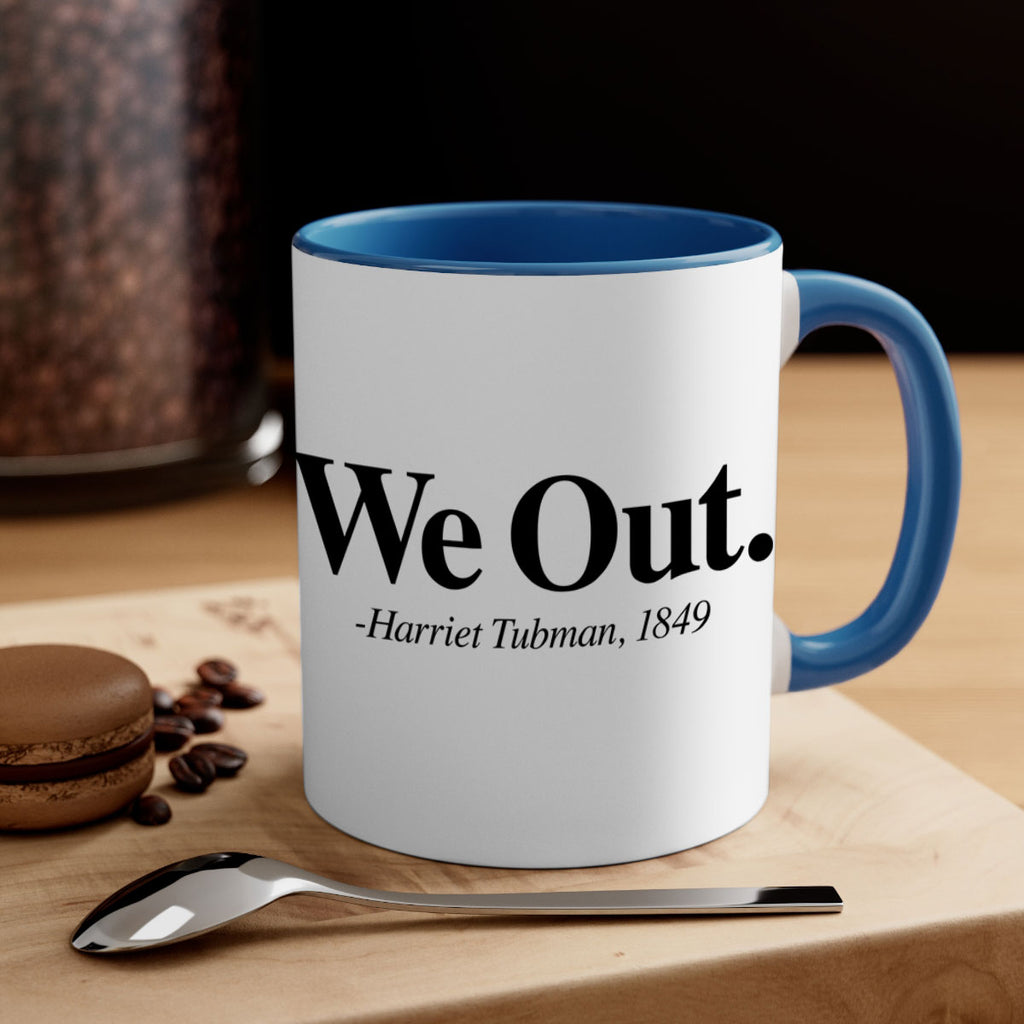 we out harriet tubman 12#- black words - phrases-Mug / Coffee Cup