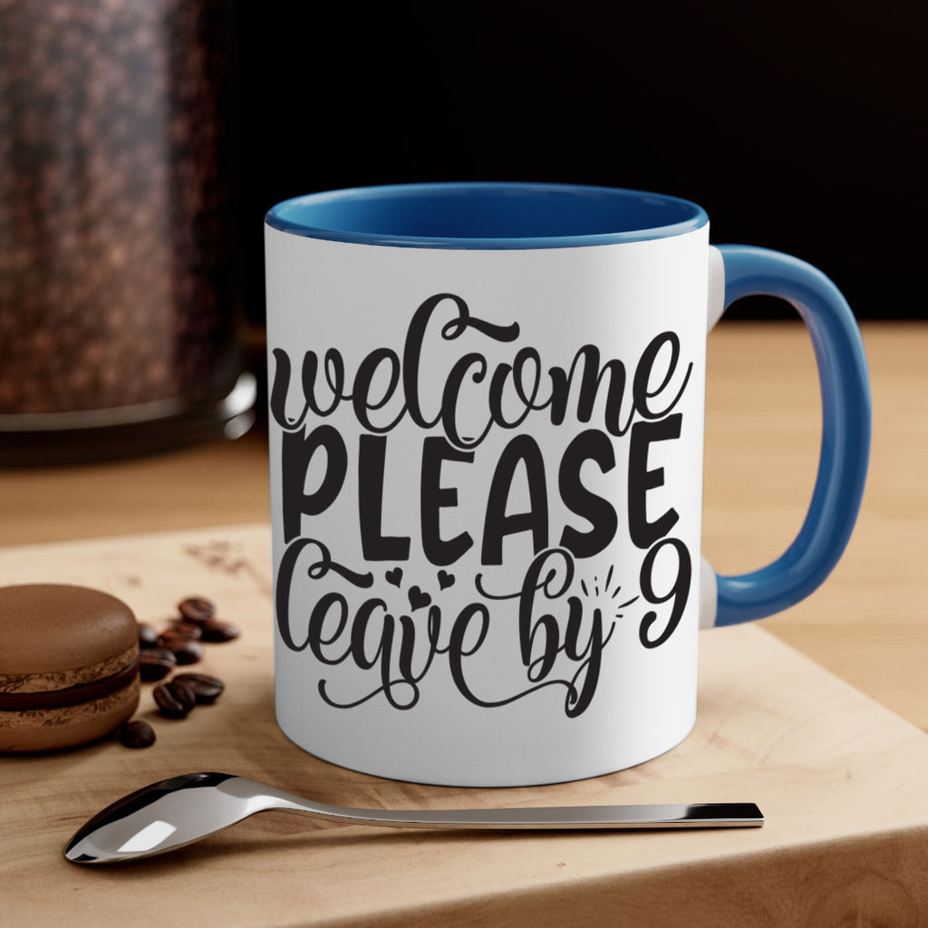 welcome please leave by 47#- home-Mug / Coffee Cup