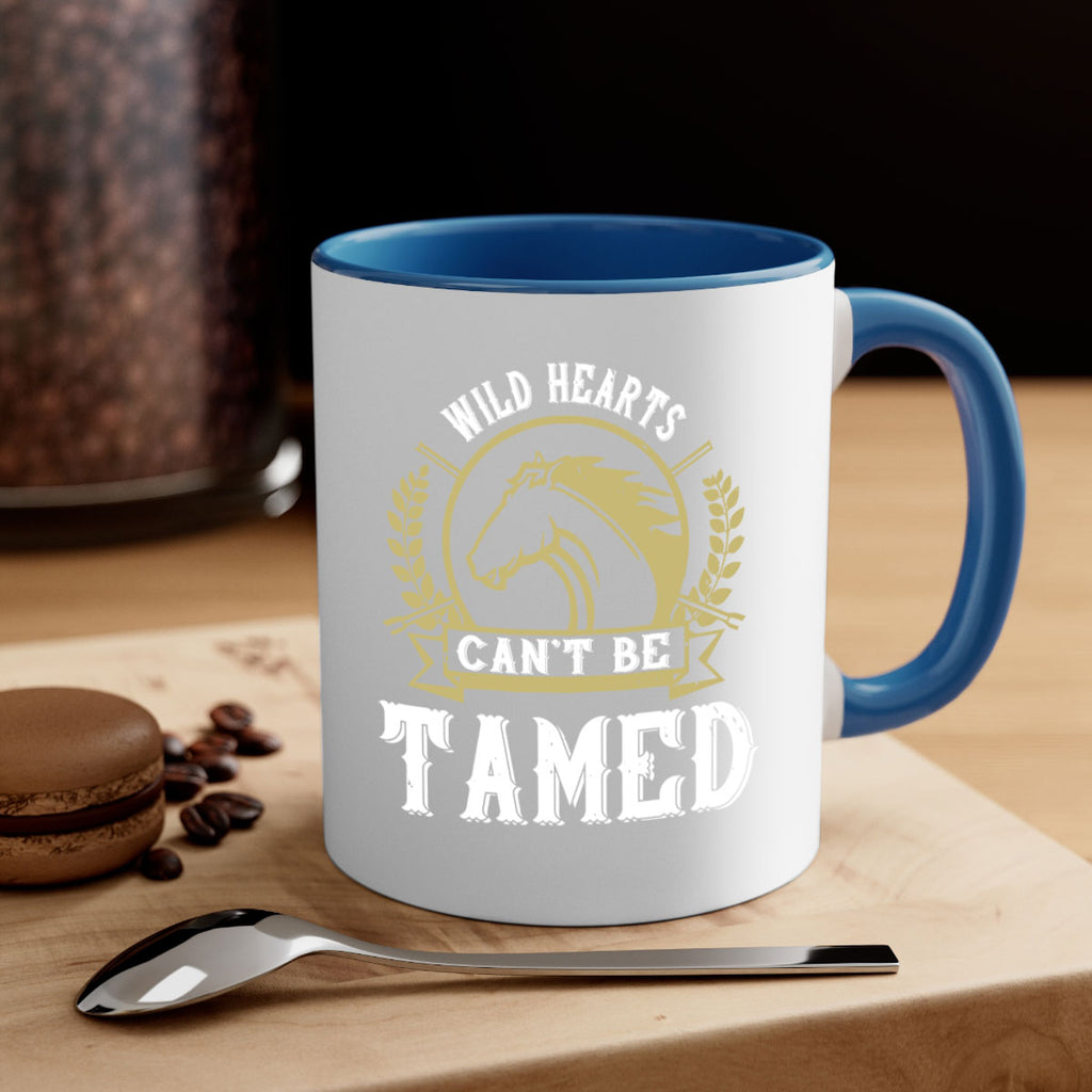 wild hearts can’t be tamed Style 11#- horse-Mug / Coffee Cup