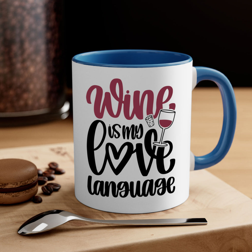 wine is my love language 20#- wine-Mug / Coffee Cup