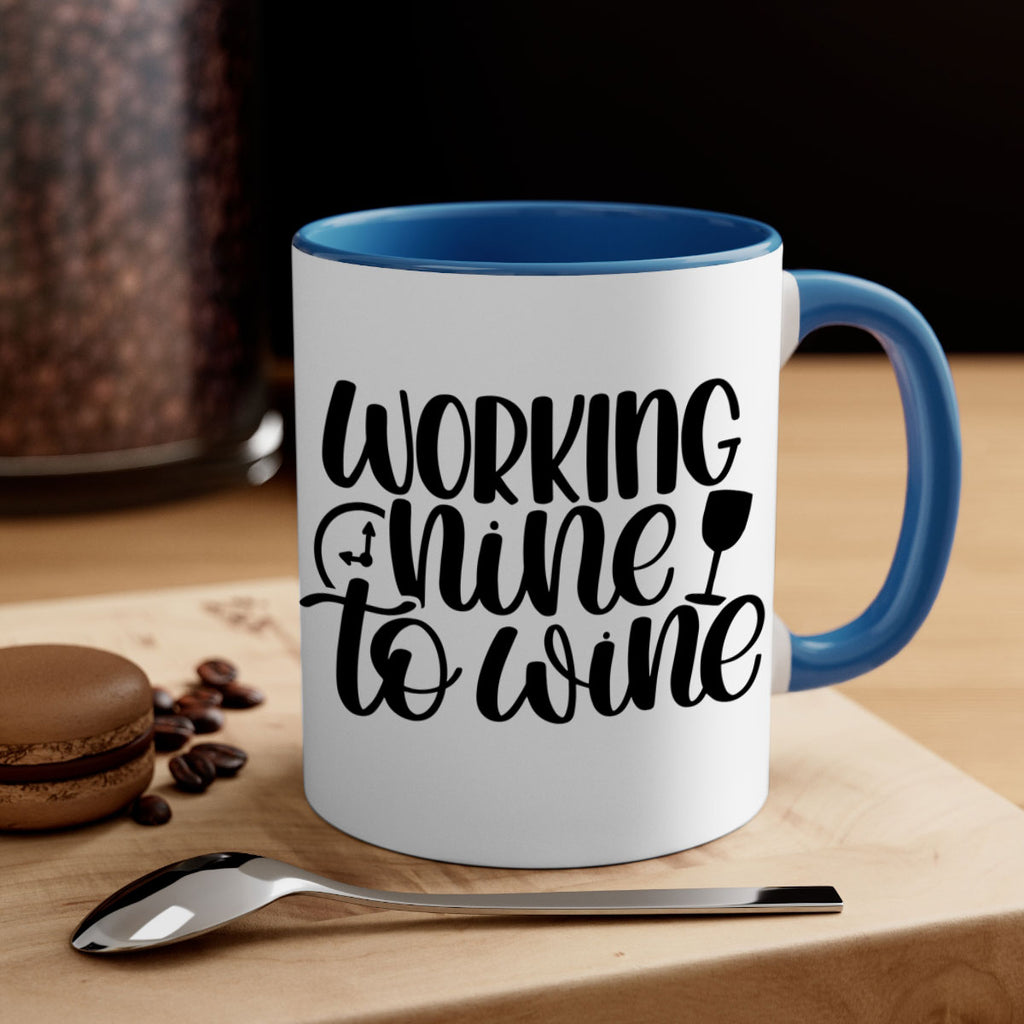 working nine to wine 15#- wine-Mug / Coffee Cup