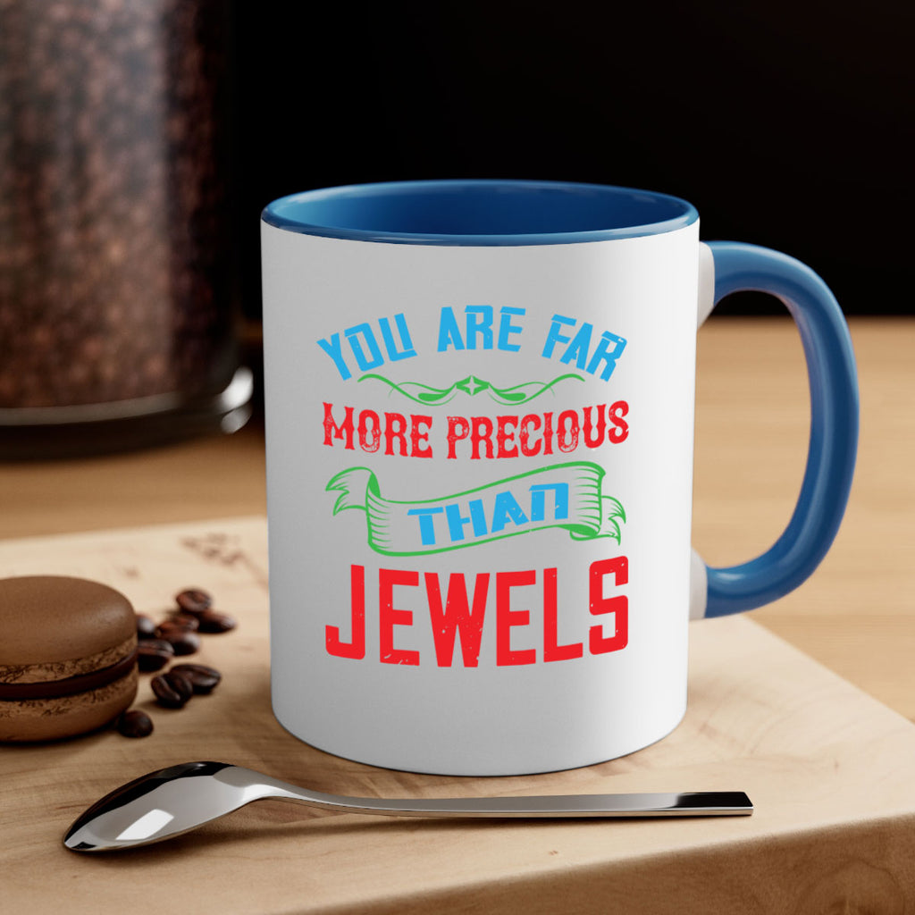 you are fare more precious 12#- mom-Mug / Coffee Cup