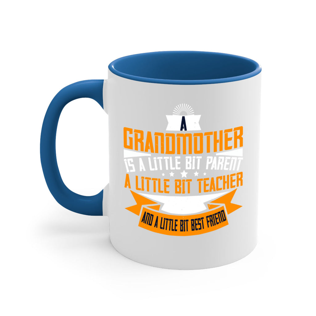 A grandmother is a little bit parent a little bit teacher 43#- grandma-Mug / Coffee Cup