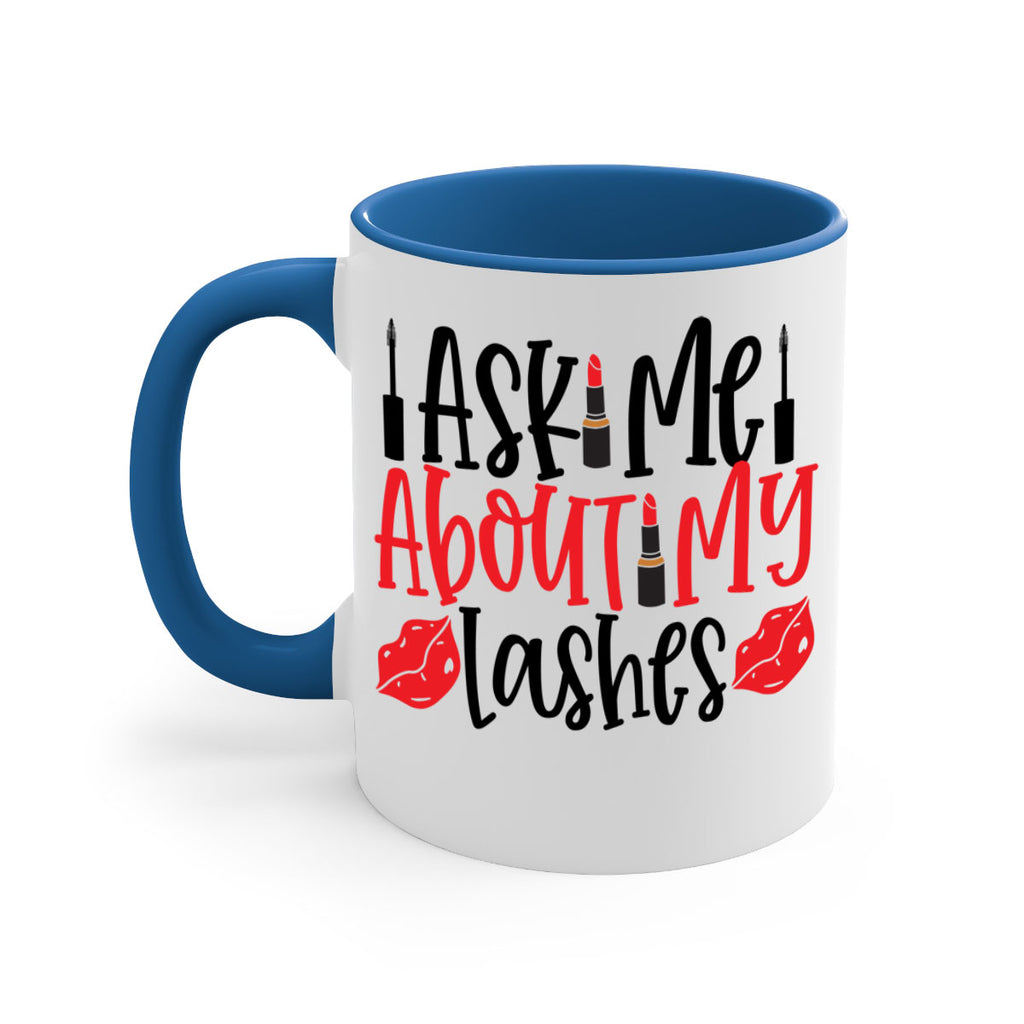 Ask Me About My Lashes Style 255#- makeup-Mug / Coffee Cup