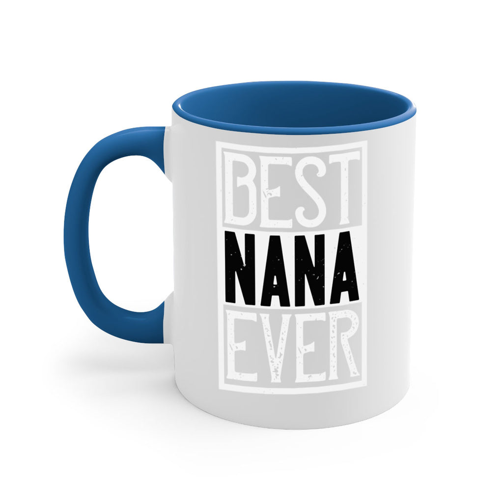 BEST NANA EVER 109#- grandma-Mug / Coffee Cup