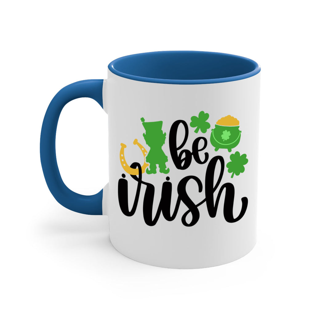 Be Irish Style 104#- St Patricks Day-Mug / Coffee Cup