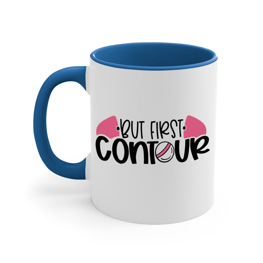 But First Contour Style 121#- makeup-Mug / Coffee Cup