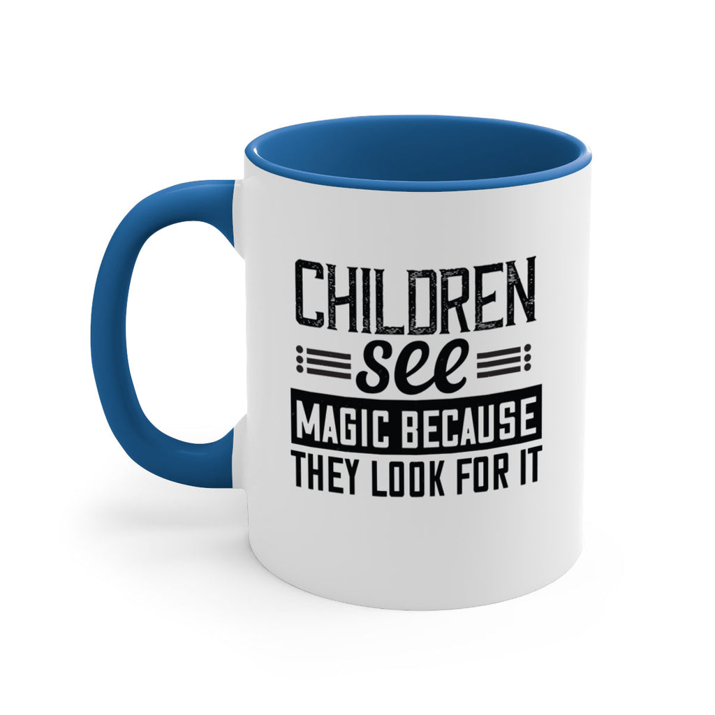 Children see magic because they look for it Style 41#- kids-Mug / Coffee Cup