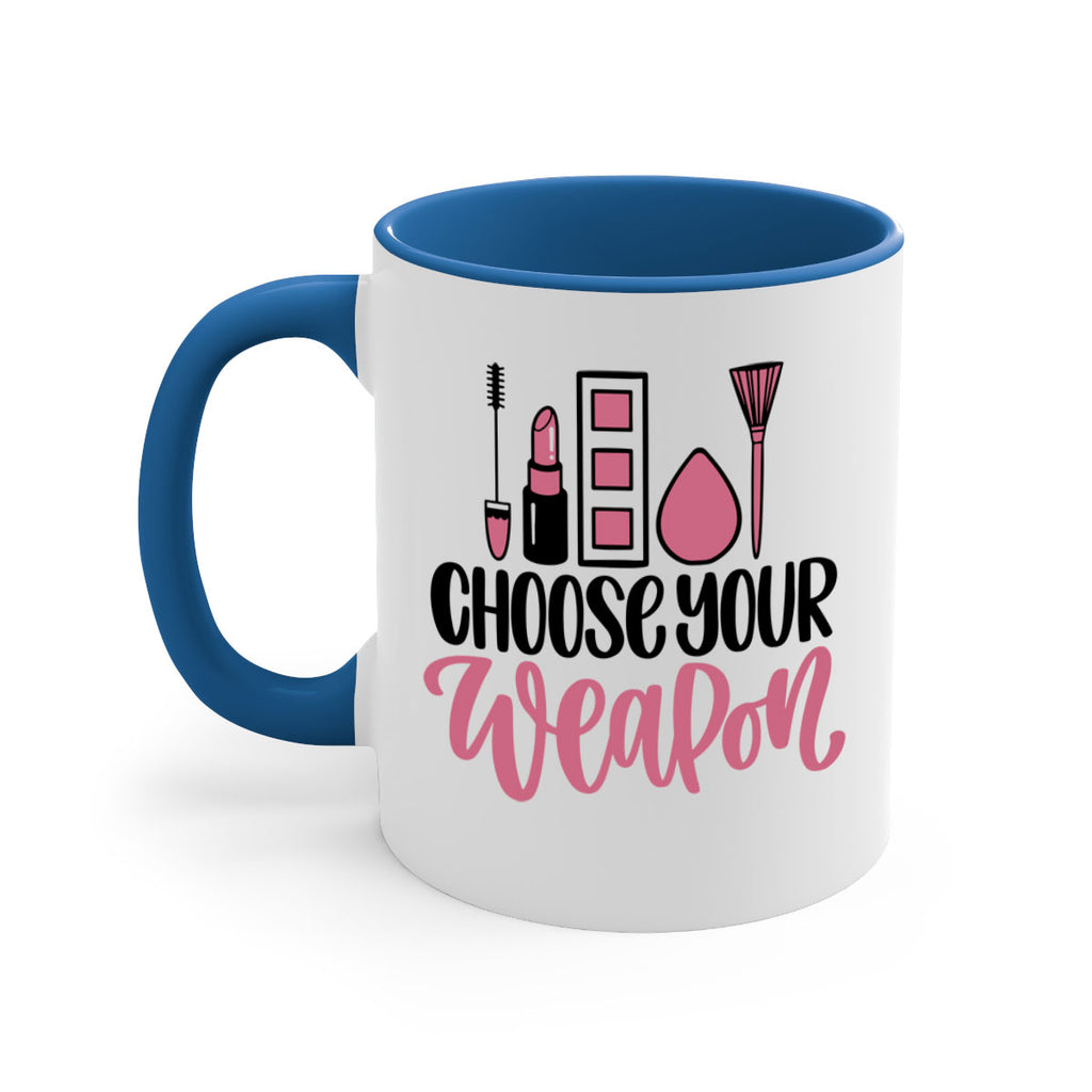 Choose Your Weapon Style 111#- makeup-Mug / Coffee Cup