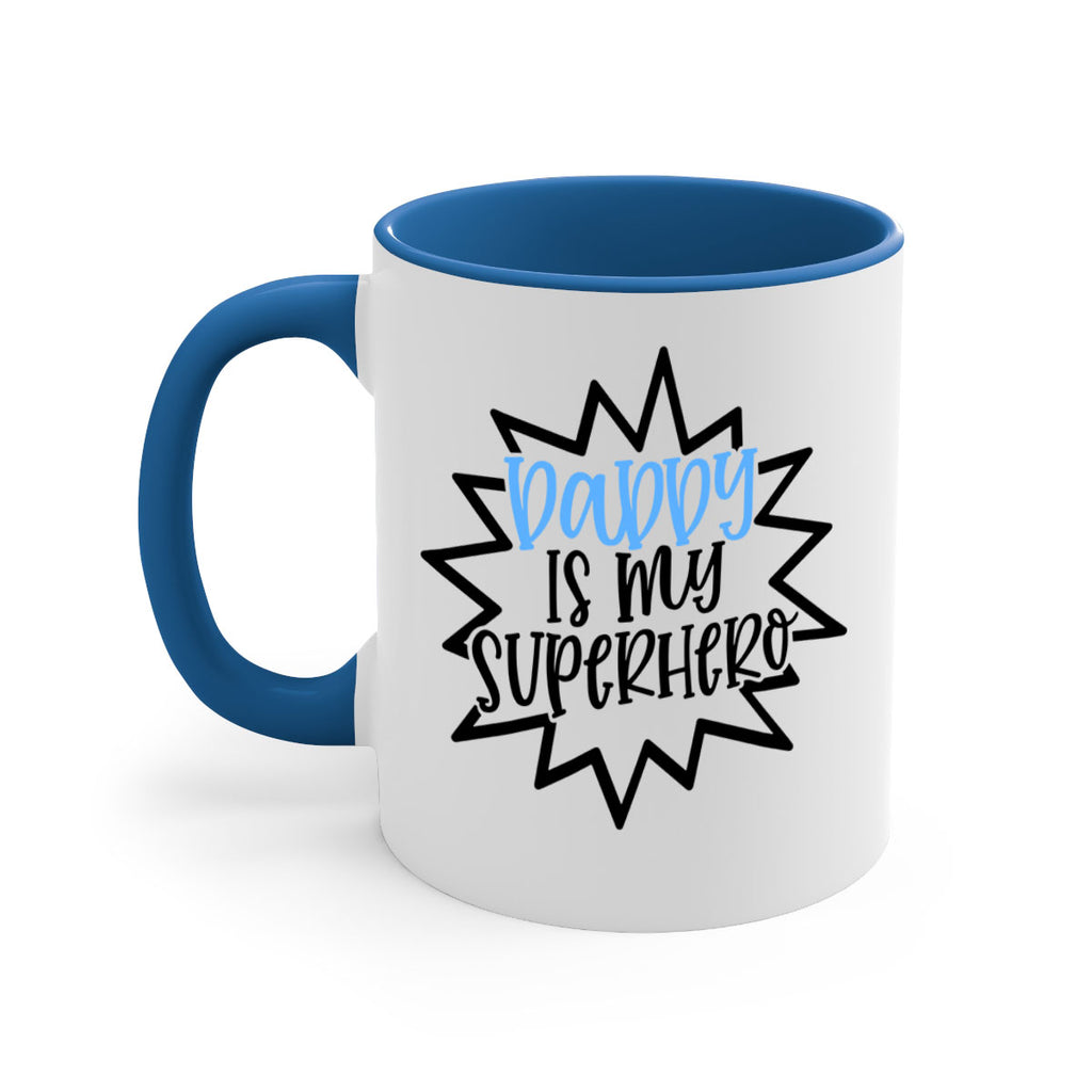 Daddy Is My Superhero Style 101#- baby2-Mug / Coffee Cup