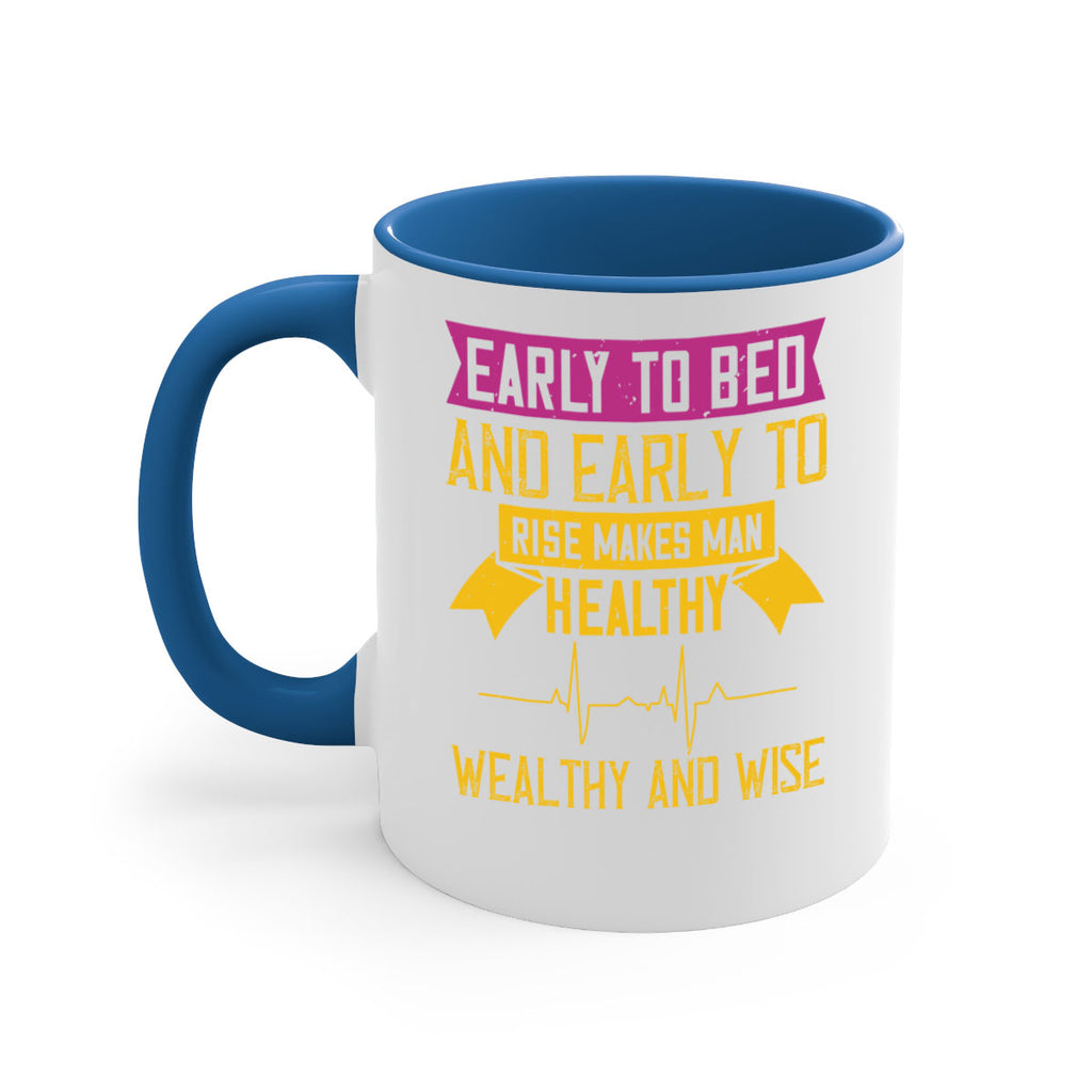 Early to bed and early to rise makes man healthy wealthy and wise Style 1#- World Health-Mug / Coffee Cup