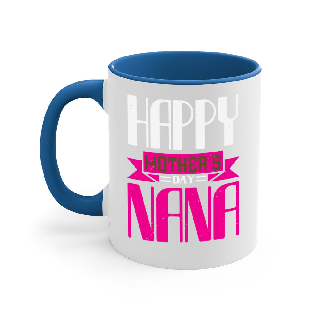 HAPPY mothers day nana 105#- grandma-Mug / Coffee Cup