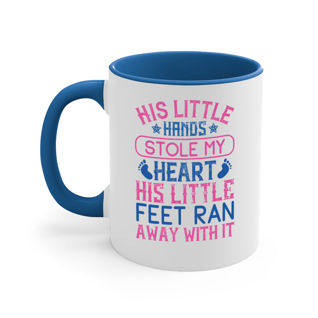 His little hands stole my heart His little feet ran away with it Style 120#- baby2-Mug / Coffee Cup