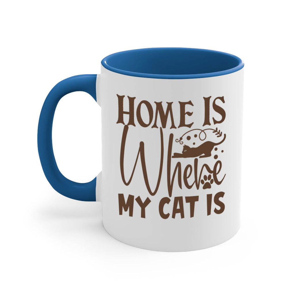 Home Is Where My Cat Is Style 14#- cat-Mug / Coffee Cup