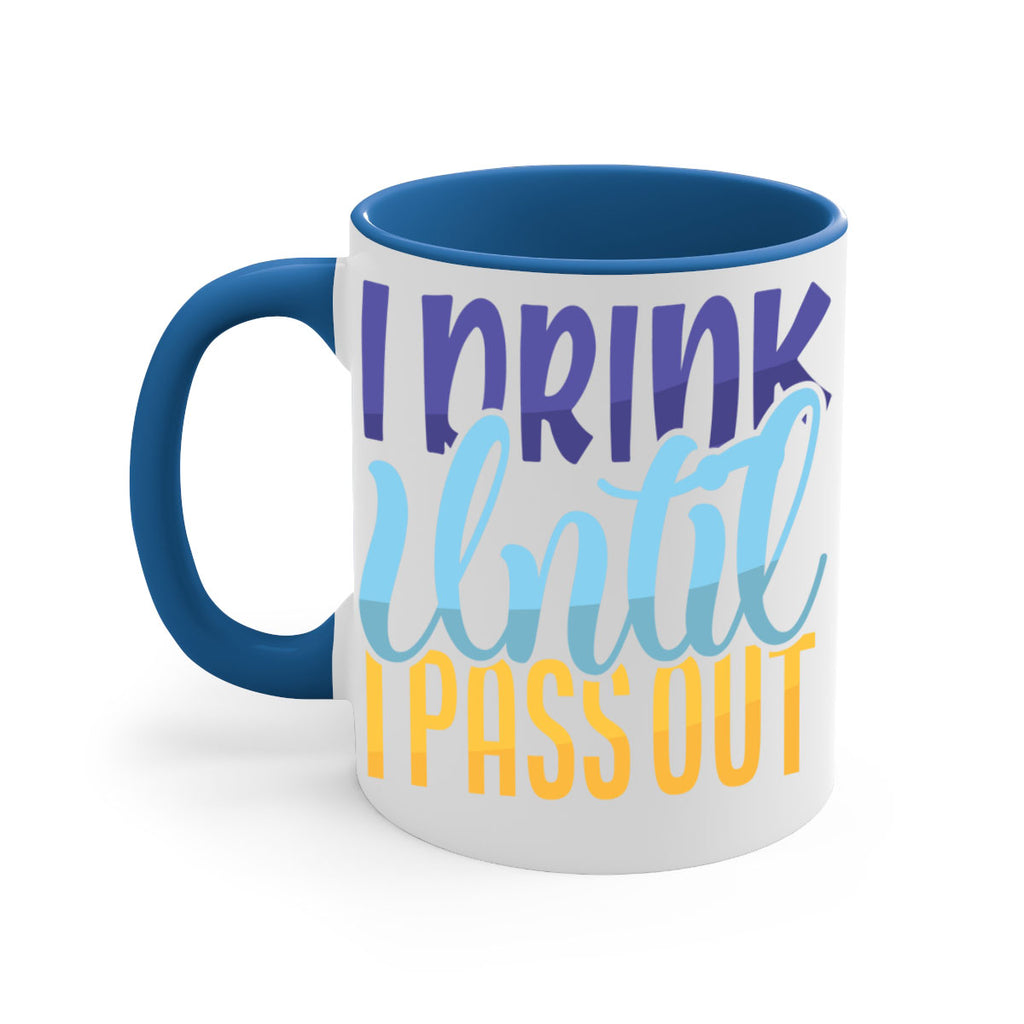 I Drink Until I Pass Out Style 258#- baby2-Mug / Coffee Cup