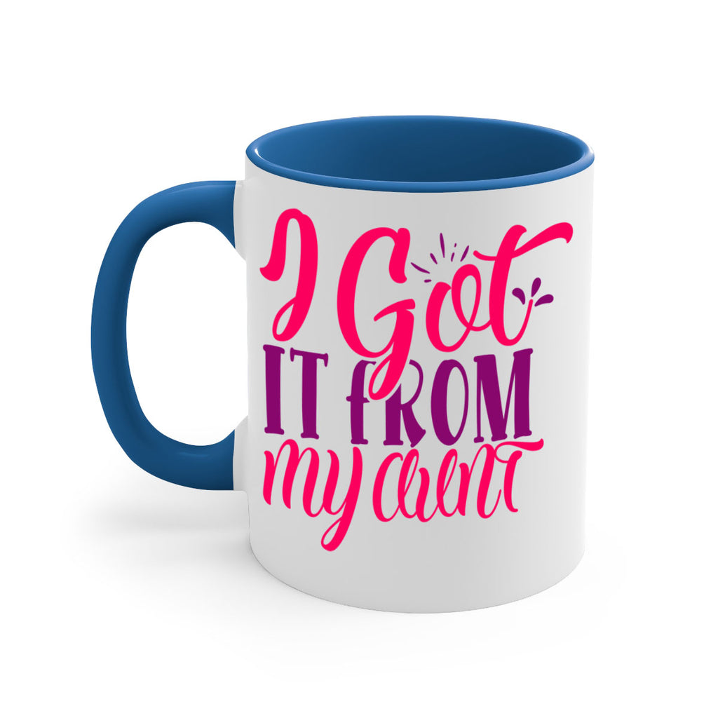 I Got It From My Aunt Style 256#- baby2-Mug / Coffee Cup