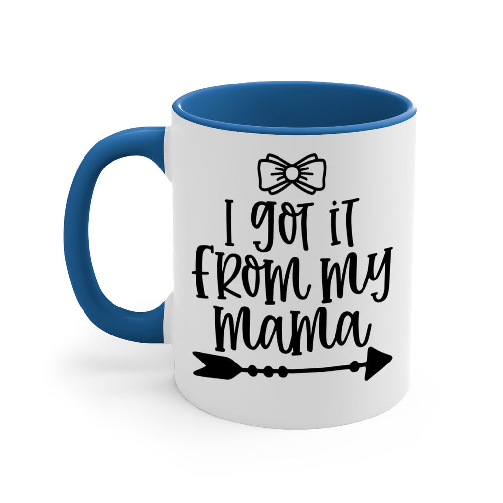 I Got It From My Mama Style 87#- baby2-Mug / Coffee Cup