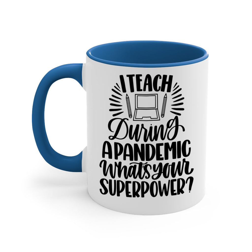 I Teach During A Pandemic Style 73#- teacher-Mug / Coffee Cup