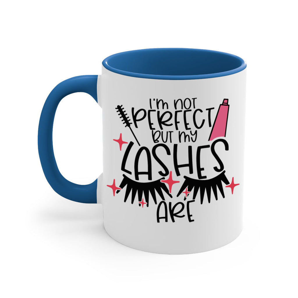 Im Not Perfect But My Lashes Are Style 79#- makeup-Mug / Coffee Cup