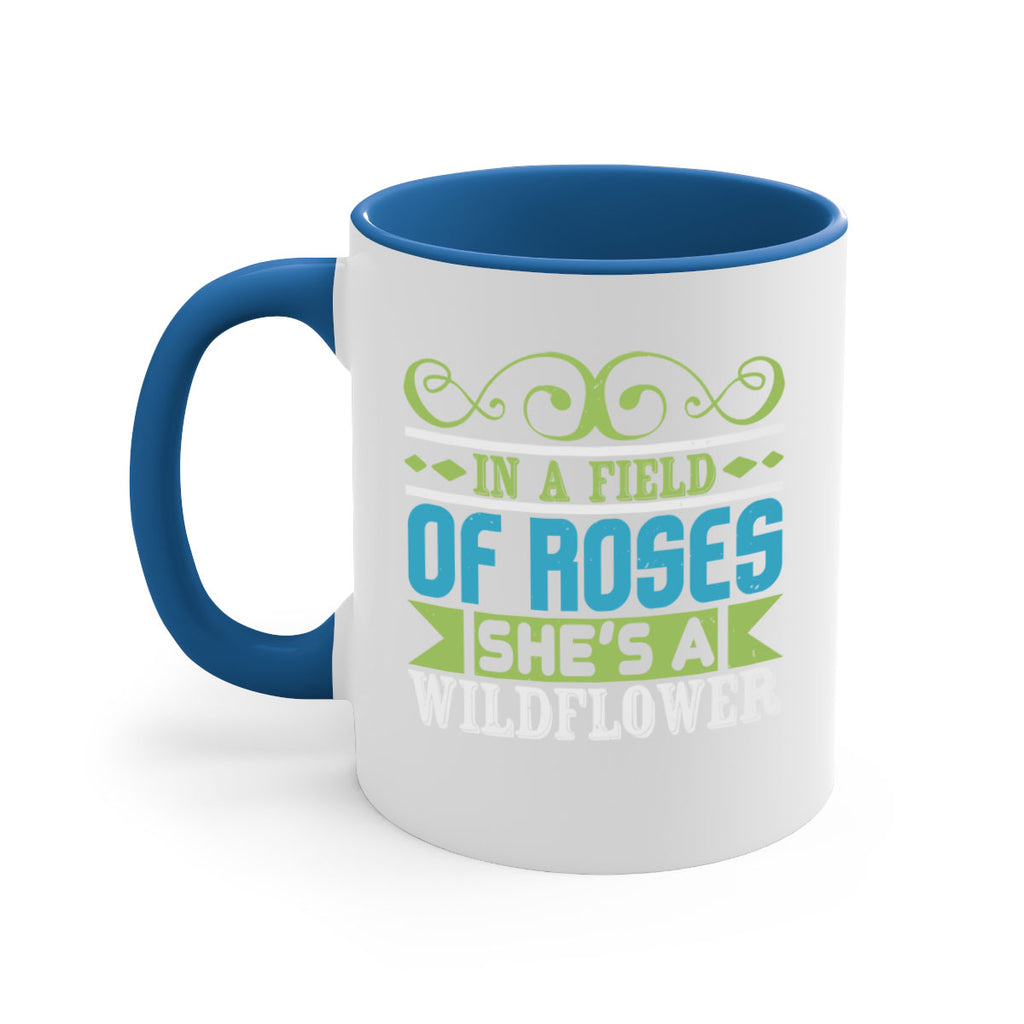 Ina field of Roses shes a wildflower Style 195#- baby2-Mug / Coffee Cup