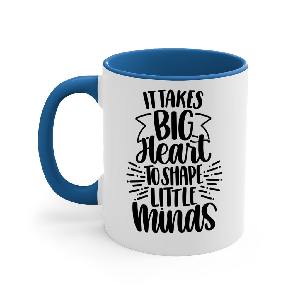 It Takes Big Heart To Shape Style 70#- teacher-Mug / Coffee Cup