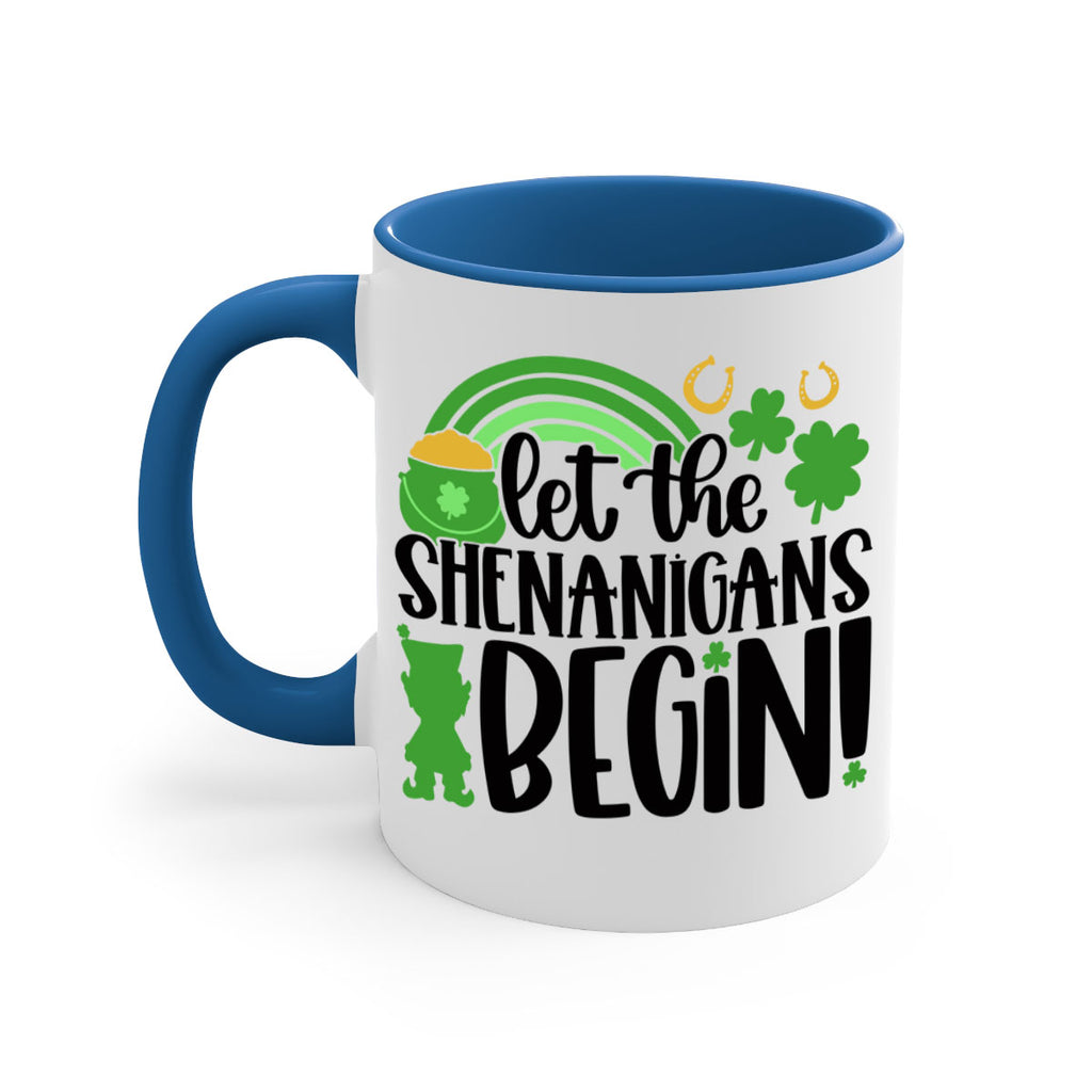 Let The Shenanigans Begin Style 71#- St Patricks Day-Mug / Coffee Cup