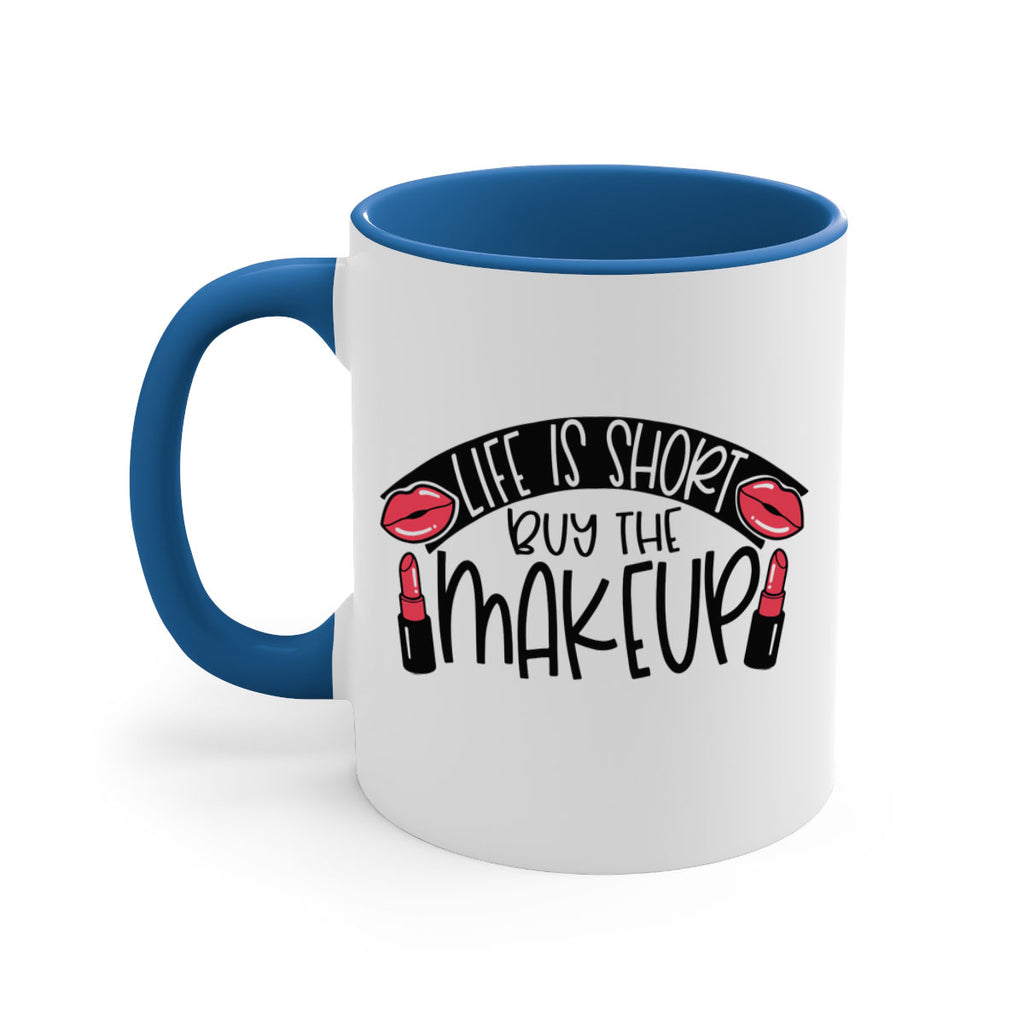 Life Is Short Buy The Makeup Style 60#- makeup-Mug / Coffee Cup