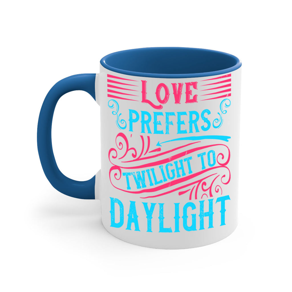 Love prefers twilight to daylight Style 30#- Dog-Mug / Coffee Cup