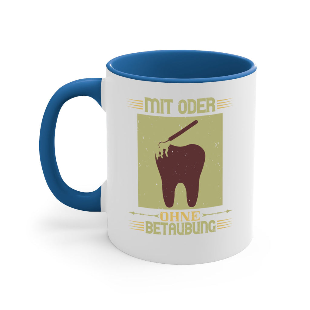 Mit oder ohne betaubung Style 25#- dentist-Mug / Coffee Cup