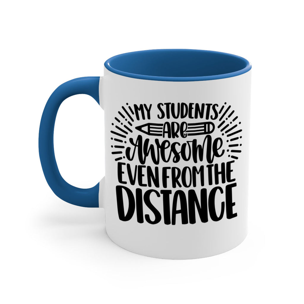 My Students Are Awesome Style 64#- teacher-Mug / Coffee Cup