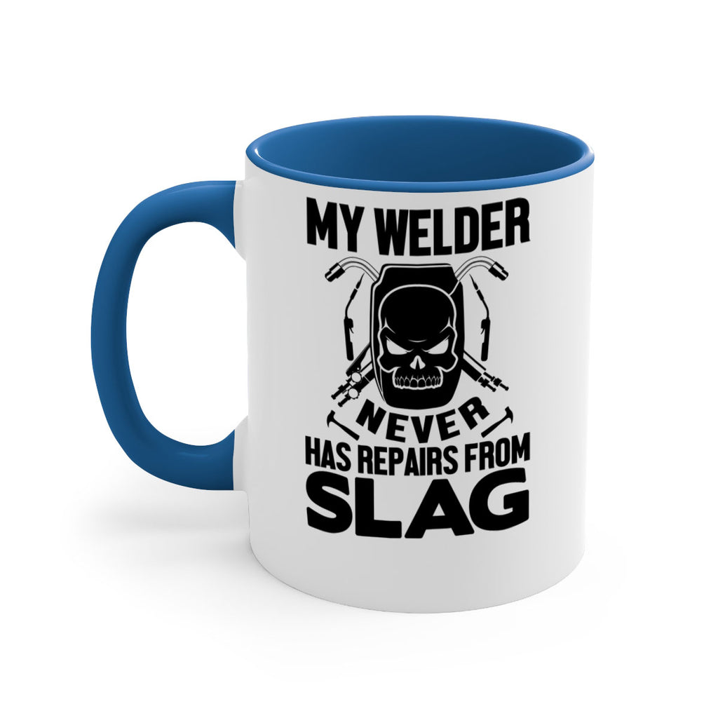 My welder never Style 7#- welder-Mug / Coffee Cup