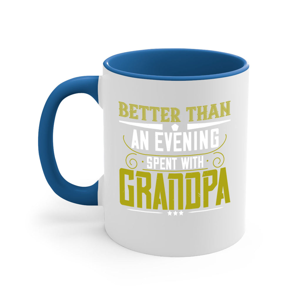 Nothing better than an evening 79#- grandpa-Mug / Coffee Cup