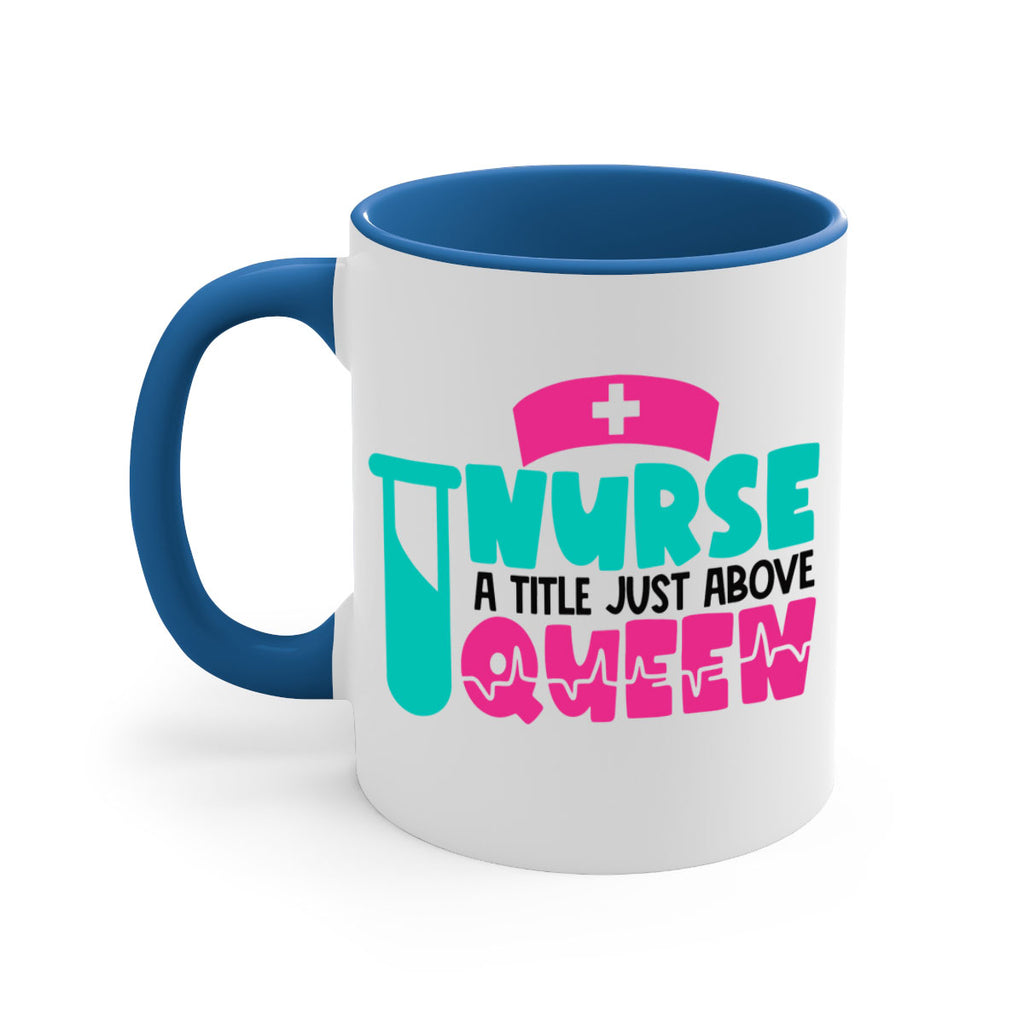 Nurse A Little Just Above Queen Style Style 121#- nurse-Mug / Coffee Cup