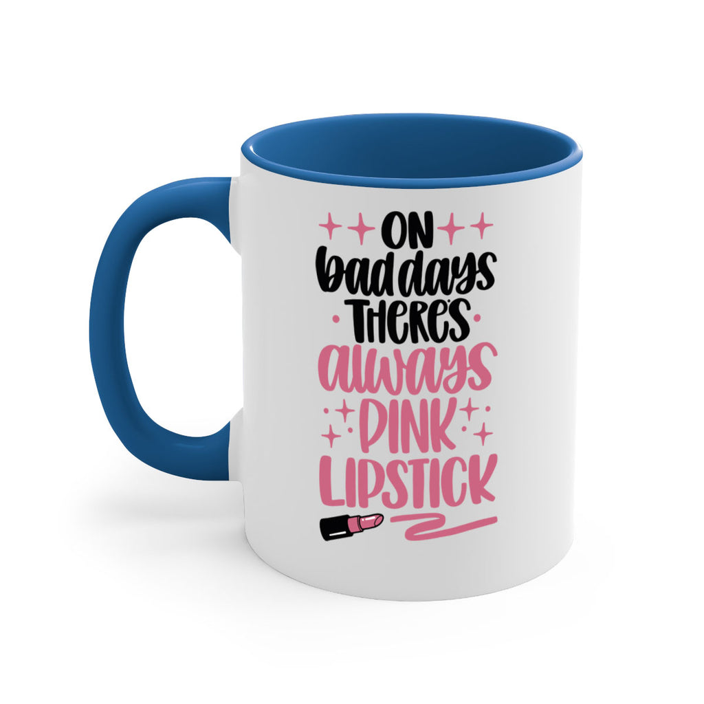 On Bad Days There∩s Always Pink Lipstick Style 33#- makeup-Mug / Coffee Cup