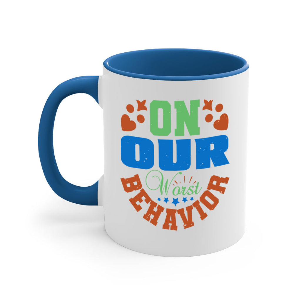 On our worst behavior Style 74#- best friend-Mug / Coffee Cup