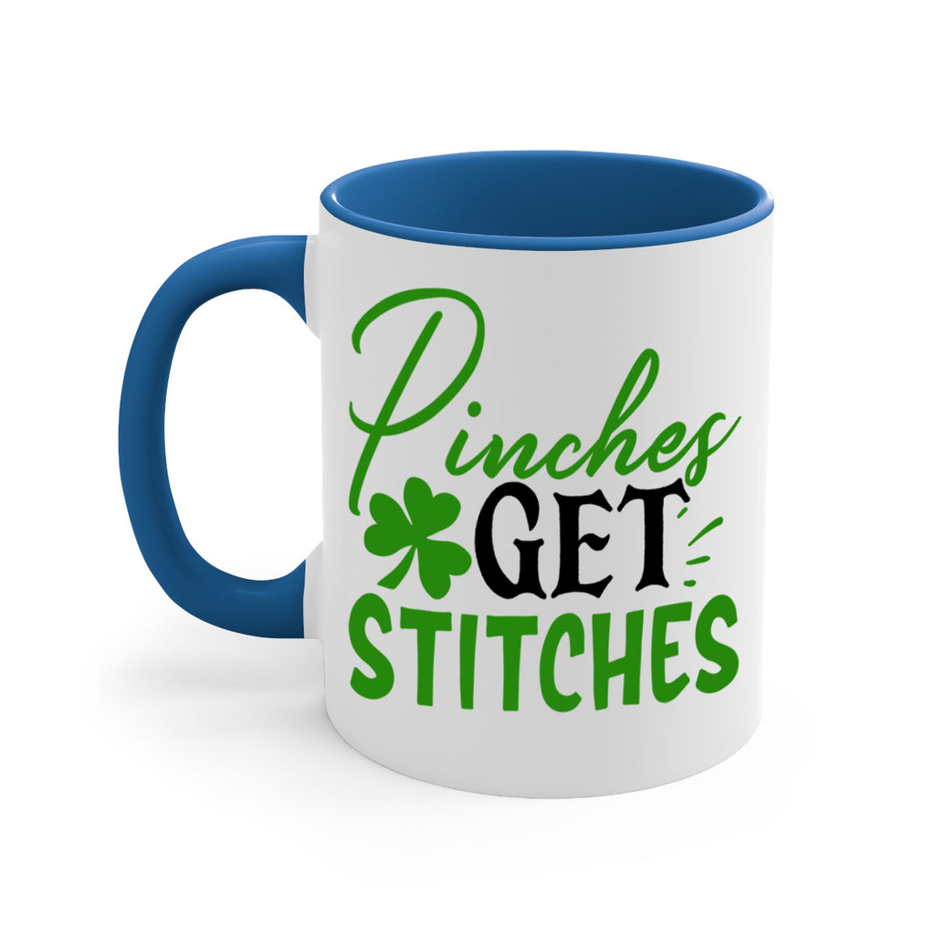 Pinches Get Stitches Style 147#- St Patricks Day-Mug / Coffee Cup