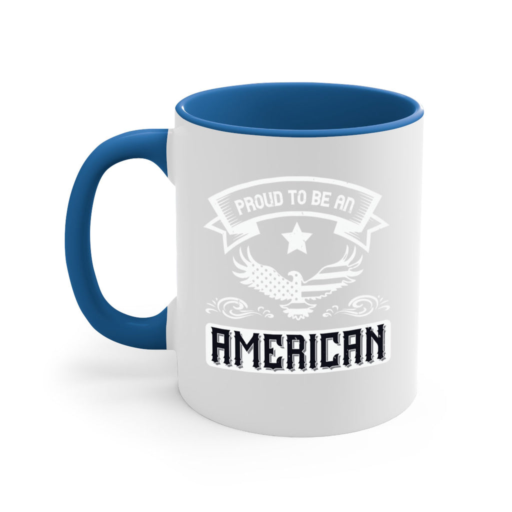 Proud to be an American Style 189#- 4th Of July-Mug / Coffee Cup