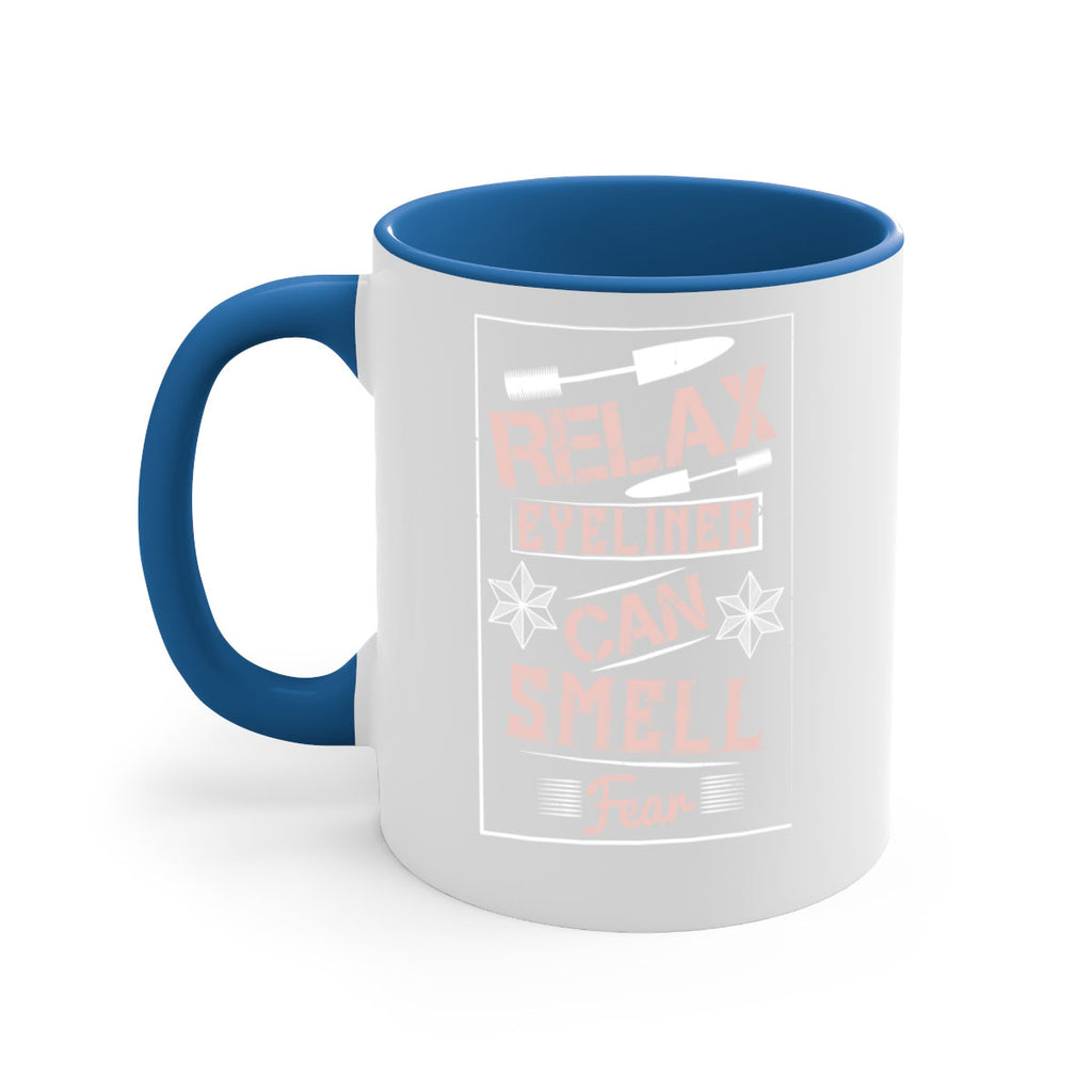 Relax – eyeliner can smell fear Style 187#- makeup-Mug / Coffee Cup