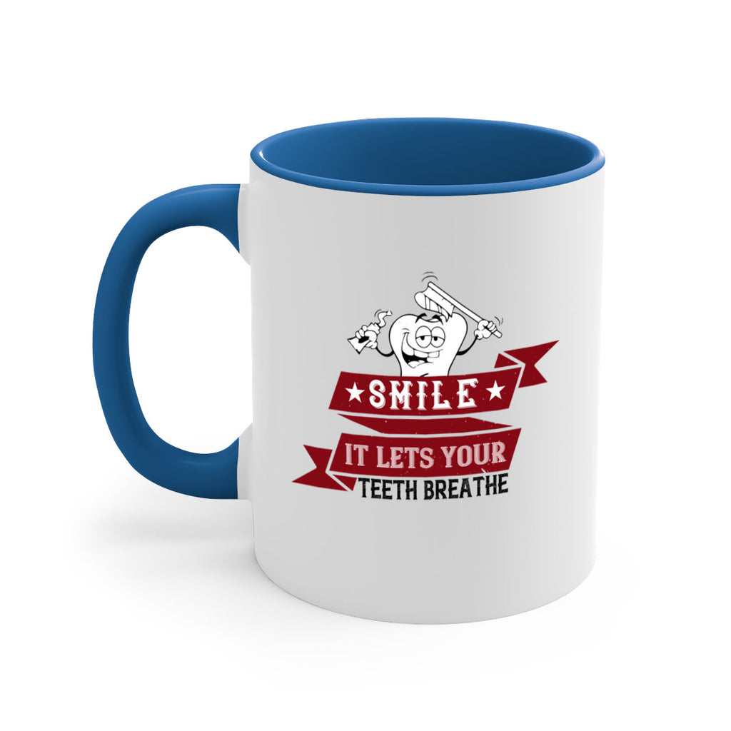 Smile it lets your teeth breathe Style 21#- dentist-Mug / Coffee Cup