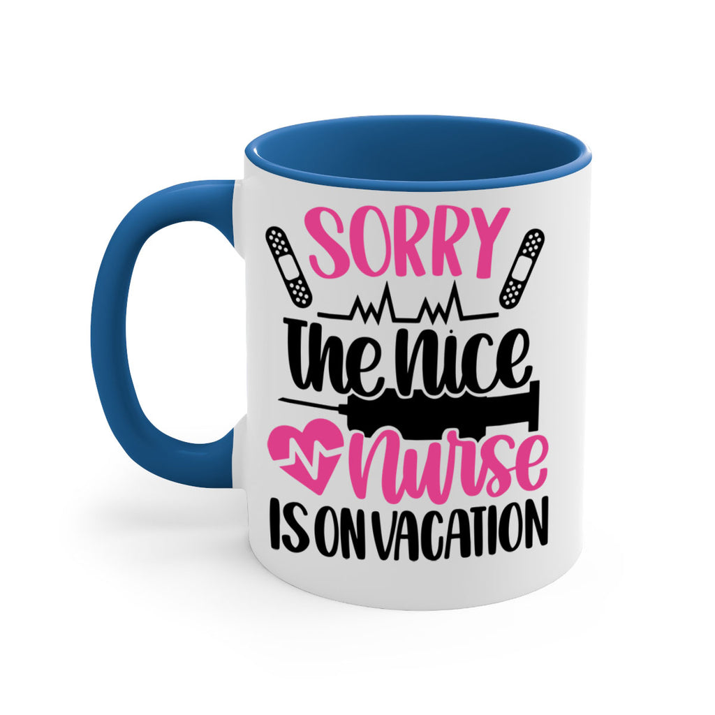 Sorry The Nice Nurse Style Style 28#- nurse-Mug / Coffee Cup