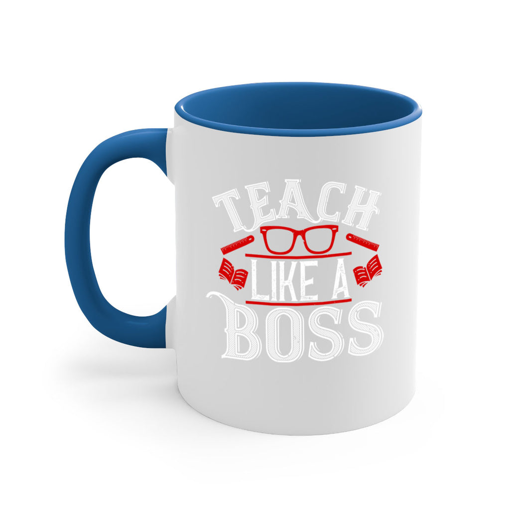 Teach like a boss Style 17#- teacher-Mug / Coffee Cup