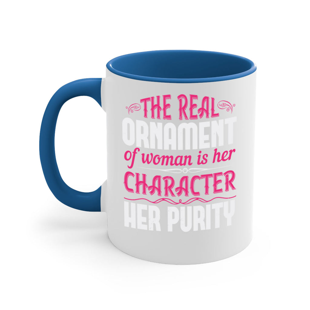 The real ornament of woman is her character her purity Style 22#- aunt-Mug / Coffee Cup