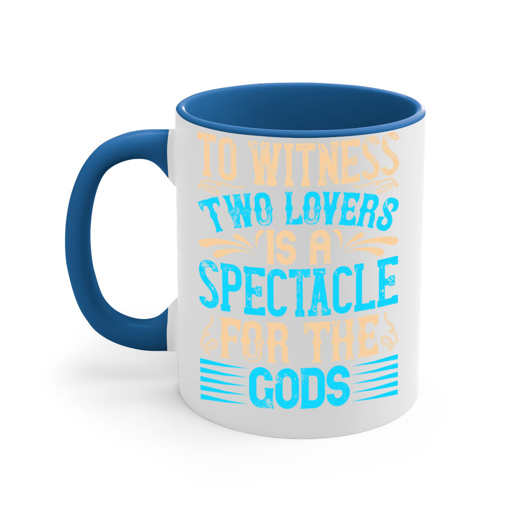 To witness two lovers is a spectacle for the godss Style 15#- Dog-Mug / Coffee Cup