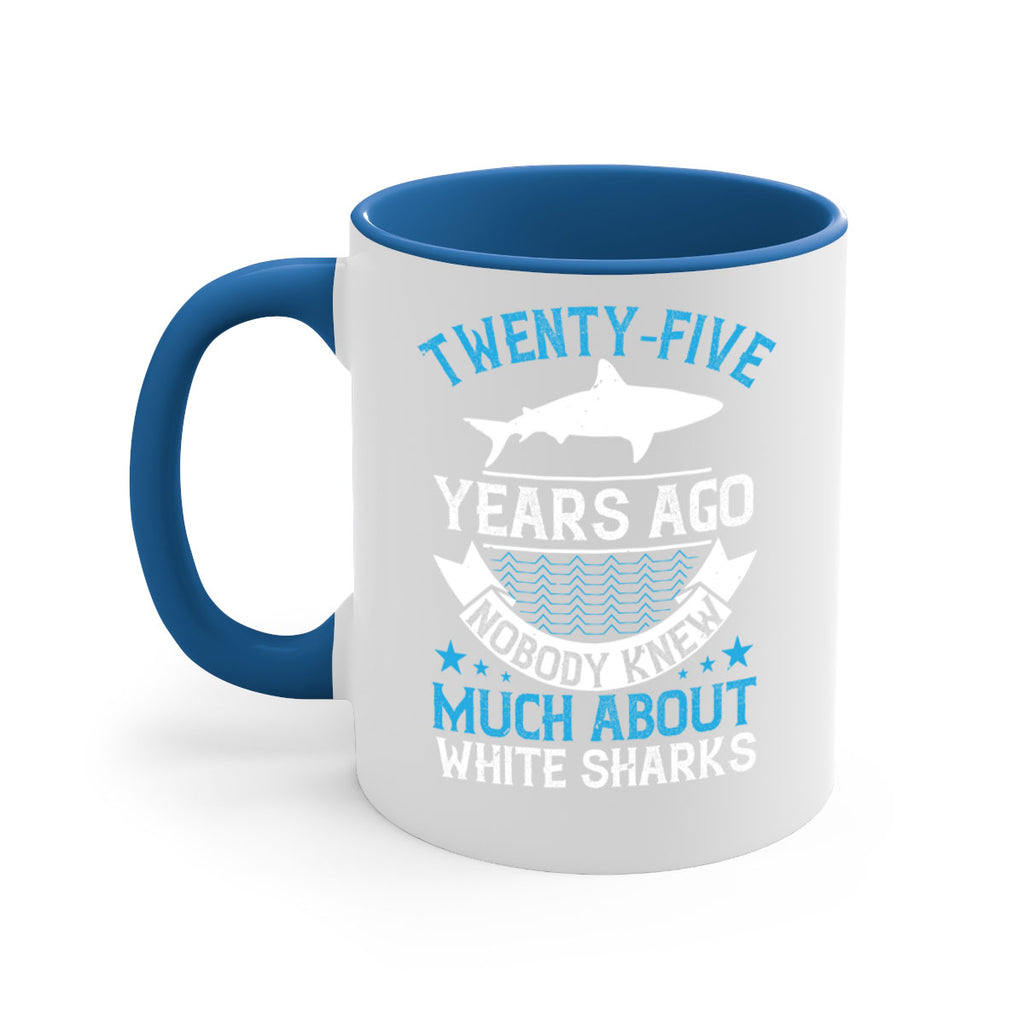 Twentyfive years ago nobody knew much about white sharks Style 10#- Shark-Fish-Mug / Coffee Cup