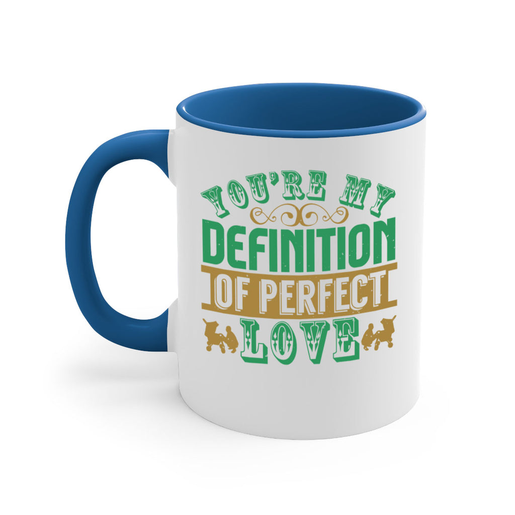 You are my definition of perfect love Style 161#- baby2-Mug / Coffee Cup
