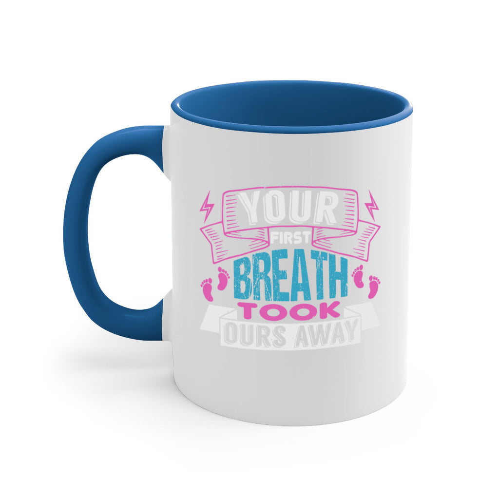 Your first breath took ours away Style 159#- baby2-Mug / Coffee Cup